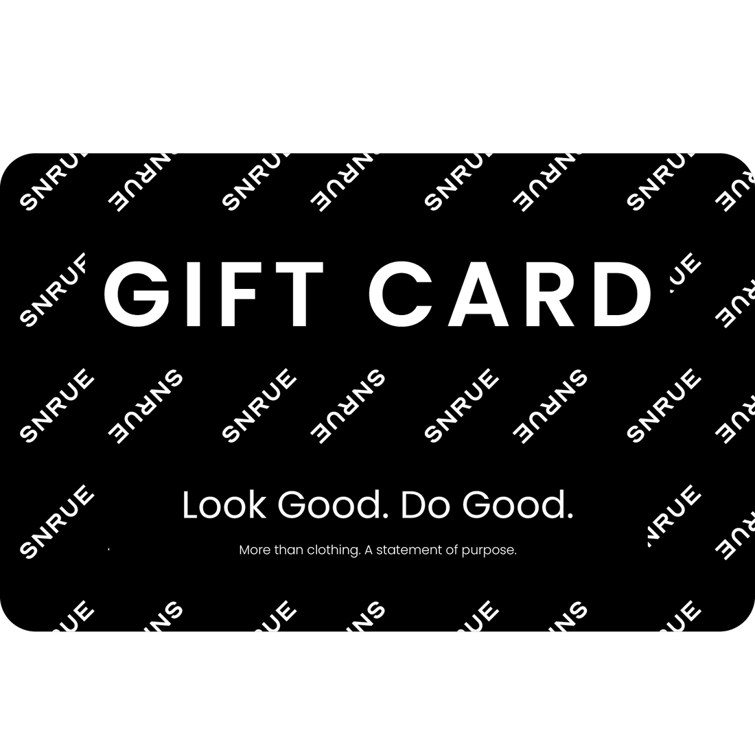 SNRUE® Gift Card – Give the Gift of Purpose