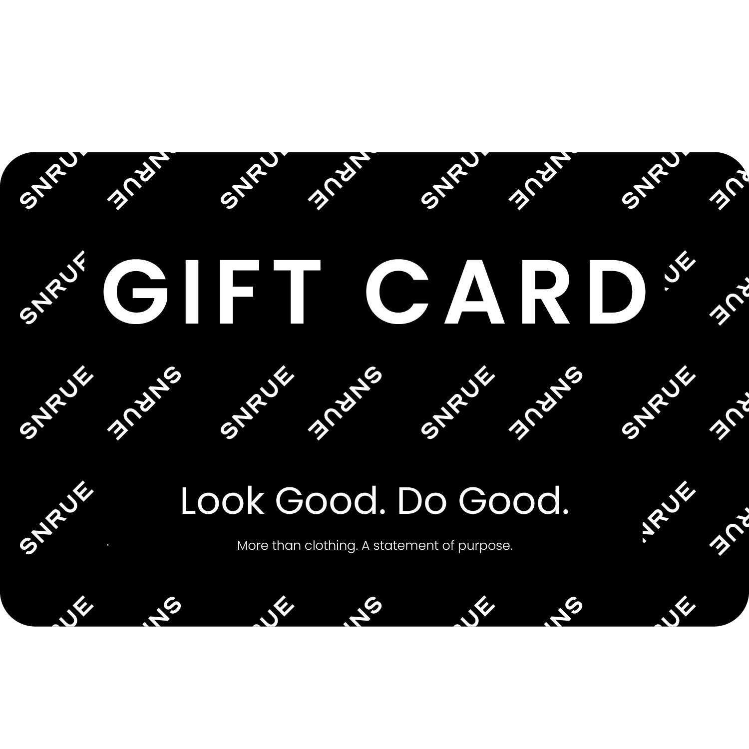 SNRUE® Gift Card – Give the Gift of Purpose