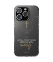 Charity & Faith Phone Case by SNRUE®