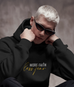 Hoodie More Faith, Less Fear par SNRUE® 